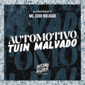 Automotivo Tuin Malvado