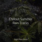 Chillout Summer Rain Tracks