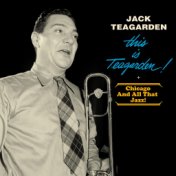 This Is Teagarden! + Chicago and All That Jazz!