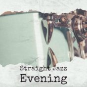 Straight Jazz Evening