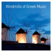 Windmills Of Greek Music