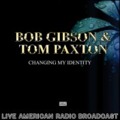 Changing My Identity (Live)