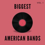 Biggest American Bands - Vol. 1