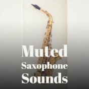 Muted Saxophone Sounds