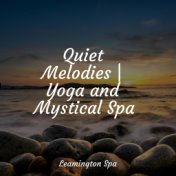 Quiet Melodies | Yoga and Mystical Spa