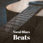 Vocal Blues Beats
