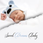 Sweet Dreams Baby (Bedtime Sound Story, Best Baby Sleep Assistant)