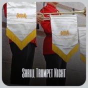 Shrill Trumpet Night