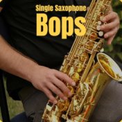 Single Saxophone Bops