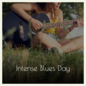 Intense Blues Day