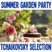 Summer Garden Party Tchaikovsky Selection