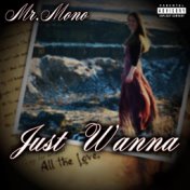 Just Wanna (feat. Silencio)