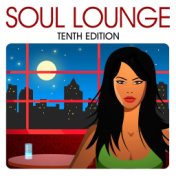 Soul Lounge (Tenth Edition Edit)