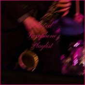 Curved Saxophone Playlist