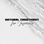 Natural Treatment for Insomnia: Sleep Inducing Music for Those Who Have Trouble Falling Asleep
