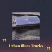 Urban Blues Tracks