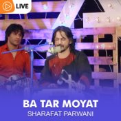 Ba Tar Moyat (Live)