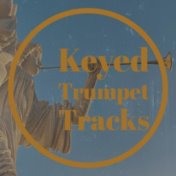 Keyed Trumpet Tracks