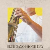 Blue Saxophone Day