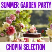 Summer Garden Party Chopin Selection