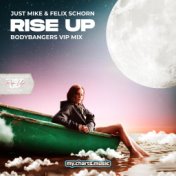 Rise Up (Bodybangers Vip Mix)