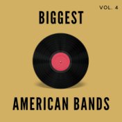 Biggest American Bands - Vol. 4