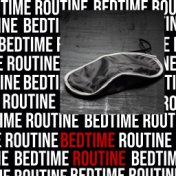 Bedtime Routine – Soothing and Ambient Melodies for Meditation and Relaxation Before Sleep