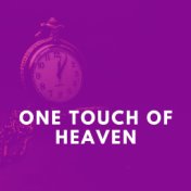 One Touch of Heaven