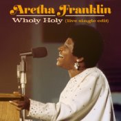 Wholy Holy (Live at New Temple Missionary Baptist Church, Los Angeles, January 13, 1972) (Single Edit)