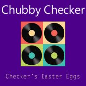 Checker's Easter Eggs