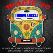 Magic 70: Nuovi Angeli
