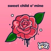 Sweet Child O' Mine