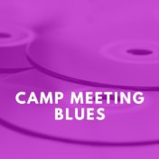 Camp Meeting Blues