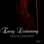 Easy Listening Violin Concerti vol. 1