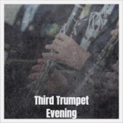 Third Trumpet Evening