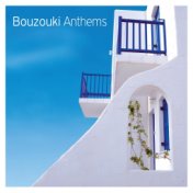 Bouzouki Anthems