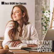 Effective Home Work (Jazz BGM for Focus)