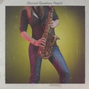 Classical Saxophone Playlist