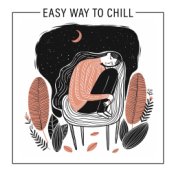 Easy Way to Chill (Cool Jazz Relaxation)