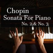 Chopin Sonata For Piano No. 2 & No. 3