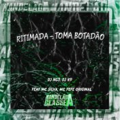 Ritimada - Toma Botadão