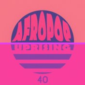 AfroPop Uprising, Vol. 40