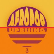 AfroPop Uprising, Vol. 3