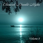 Classical Moonlit Nights, Vol. 8