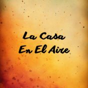 La Casa en el Aire (En Vivo)