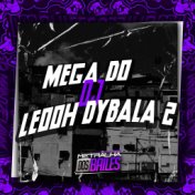 Mega do Dj Leooh Dybala 2