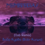 Бобр Курва (Club Remix) (Bobr Kurwa)