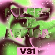 Pulses of Africa, Vol. 31