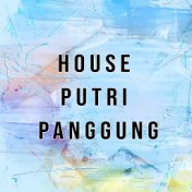 House Putri Panggung