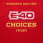 Choices (Yup) (Remixes Deluxe)